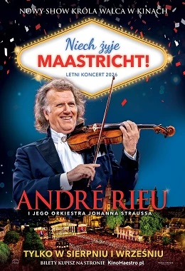 Andre Rieu.Niech żyje Maastricht!