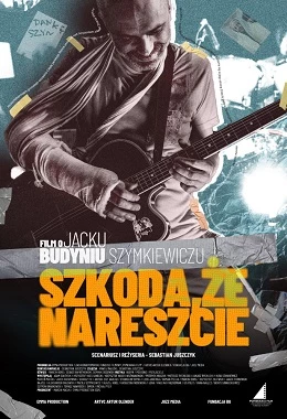 Szkoda że nareszcie